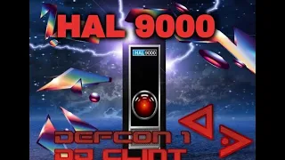 HAL 》9000 -  DEFCON 1 》DJ CLINT