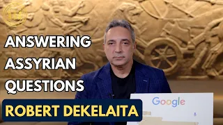 Answering Assyrian Questions with Robert DeKelaita