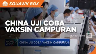 China Uji Coba Vaksin Campuran untuk Lawan Delta