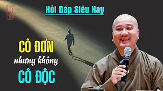 Ai mà CÔ ĐƠN nên nghe bài này - Thầy Thích Pháp Hòa (rất sâu sắc)