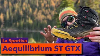 A Look At The La Sportiva Aequilibrium ST GTX