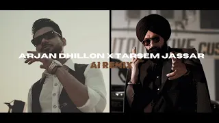 What if Arjan Dhillon x Tarsem Jassar Were on 1 Song? (AI REMIX)