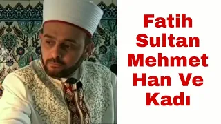 İşte Adalet, Fatih Sultan Mehmet Han | Halil Konakçı Hoca Anlatıyor