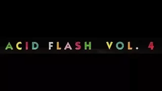 Acid Flash Vol.4