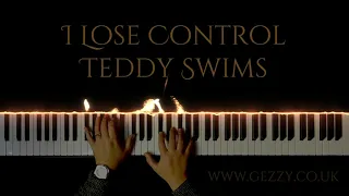 I Lose Control by Teddy Swims | Piano | Piano Accompaniment | Piano Tutorial | Piano Cover | Karaoke