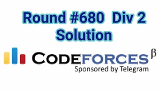 CODEFORCES round 680 Div 2 solutions