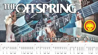 The Offspring - Let The Bad Times Roll (Guitar Cover + TABS) | [NEW SONG 2021]