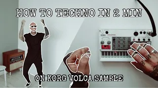 🎛 :How to TECHNO: on Korg Volca Sample in 2 min.