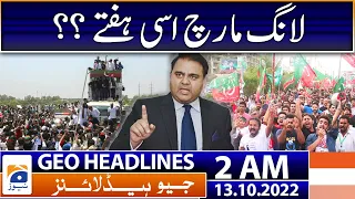 Geo News Headlines 2 AM - Long March this week?? | 13th October 2022