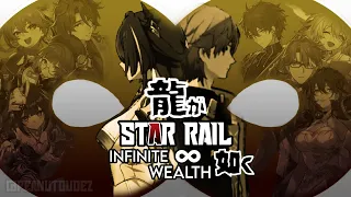 Honkai: Star Rail but its Infinite Wealth