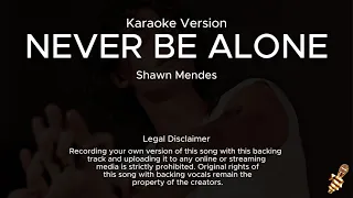 Shawn Mendes - Never Be Alone (Karaoke Version)