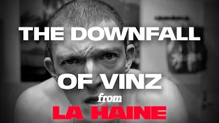 The Downfall of Vinz (La Haine edit)