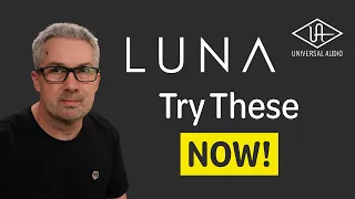 Next Level UAD Luna Tips & Tricks