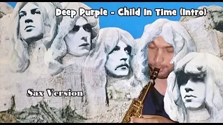 Deep Purple - Child In Time (Intro) - Sax Version