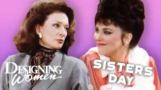 Sisters Day | Best of The Sugarbaker Sisters