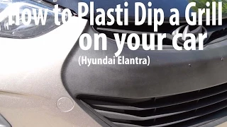DIY How to Plasti Dipp a Front Grill onto your Car (Hyundai Elantra)
