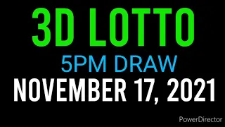 PCSO LOTTO RESULT TODAY 3D LOTTO 5pm Draw NOVEMBER 17, 2021