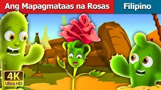 Ang Mapagmataas na Rosas | The Proud Rose Story in Filipino  | @FilipinoFairyTales