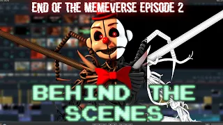 End of the Memeverse Episode 2 BEHIND THE SCENES + EXTRA STUFF