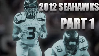 The 2012 Seattle Seahawks︱Dreams and Nightmares - Part 1