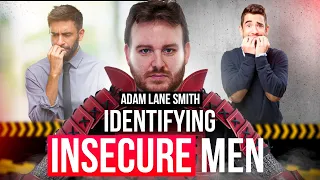 An all too common problem with INSECURE men. Attachment Specialist Adam Lane Smith