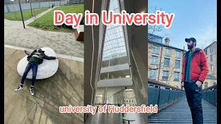 A day in university | University of Huddersfield | Anwaar Shahzad