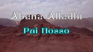 Pai Nosso (Abana Alladhi) em árabe - Com legenda -  Comunidade Árabe Aberta