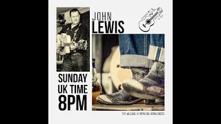 John Lewis Live FB Show 19. 02,08,20 Rockabilly Rock'N'Roll, Vintage Country, Blues, Thumb picker