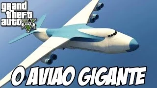 GTA V - O Avião GIGANTE e voando em cima dele