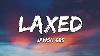 Jawsh 685 - Laxed (SIREN BEAT)