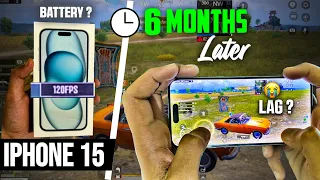 Iphone 15 6 month gaming review | Iphone 15 for pubg - bgmi | iphone 15 bgmi test | battery health?