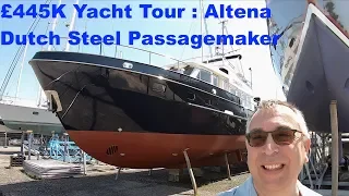 £445K Yacht Tour : 1998 Altena Dutch Steel Passagemaker