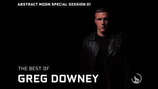 The Best Of Greg Downey - Abstract Moon Speccial Session 01