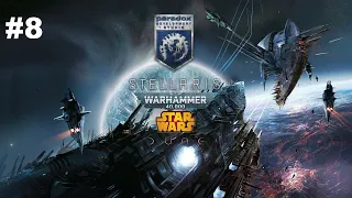 Stellaris SUPER MOD: Warhammer 40K + DUNA + STAR WARS #8 Делаем Супер Мод