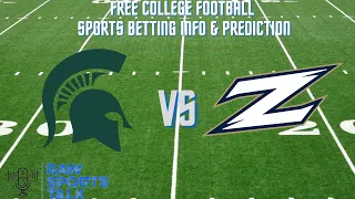 Michigan State vs Akron 9/10/22 College Football  Sports betting Info & My Prediction