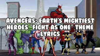Avengers: Earth's Mightiest Heroes Theme Lyrics - FIGHT AS ONE