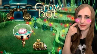 Самый милый робот - Прохождение Growbot #1