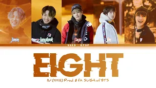 How Would BTS Vocal Line Ft. Suga Sing "Eight" (IU) | Color Coded Lyrics (Eng/Han/Rom)