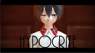 [MMD] - Hypocrite