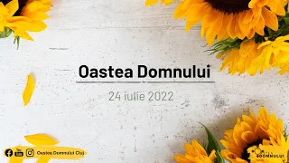 Adunare Oastea Domnului Cluj - 24 iulie 2022