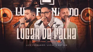 Luiz Fernando - Lugar de Falha Part. Lucas & Nathan | LF O Começo (In Goiânia)