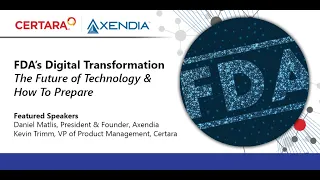 FDA’s Digital Transformation | The Future of Technology & How To Prepare