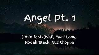 NLE CHOPPA FAST X| - Angel Pt.1- NLE Choppa, Kodak Black,Jimin of BTS, JVKE, & Muni Long(DLyrics01)