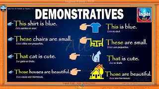 ADJETIVOS Y PRONOMBRES Demostrativos En  Ingles – DIFERENCIA demonstrative adjectives and pronouns