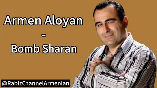 Armen Aloyan - Bomb Sharan