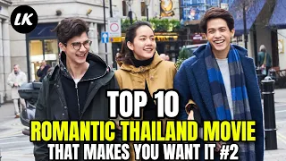 Top 10 Romantic Thailand Movie That Makes You Want It #2