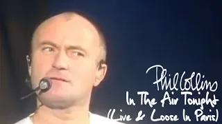 Phil Collins - In The Air Tonight (Live And Loose In Paris)