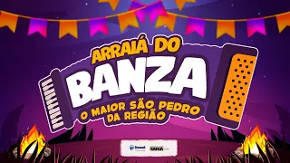 ARRAIÁ DO BANZA 2023