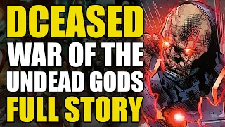 DCeased War of The Undead Gods: FULL STORY (Comics Explained)