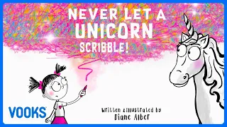 🦄Never Let A Unicorn Scribble! | Animated Read Aloud Kids Book | Vooks Narrated Storybooks